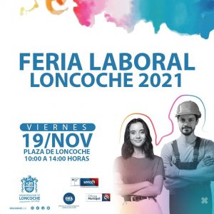 🚩NUEVA FECHA PARA FERIA LABORAL LONCOCHE 2021.
